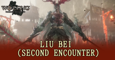 Wo Long: Fallen Dynasty - Liu Bei Second Encounter Banner