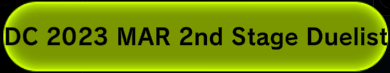 DC 2023 MAR 2nd Stage Duelist - Title.PNG