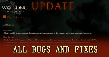 Wo Long Fallen Dynasty - All Bugs and Fixes