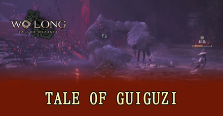 Wo Long Fallen Dynasty - Tale of Guiguzi