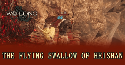 Wo Long Fallen Dynasty - The Flying Swallow of Heishan