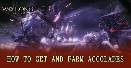 Wo Long Fallen Dynasty - How to Get and Farm Accolades