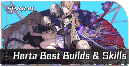 Herta Best Builds and Teams | Honkai: Star Rail｜Game8
