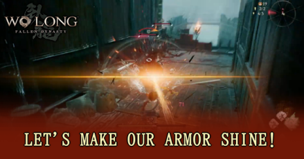 Wo Long Fallen Dynasty - Let’s Make Our Armor Shine!