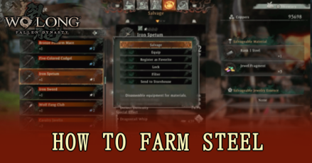 Wo Long Fallen Dynasty - How to Farm Steel