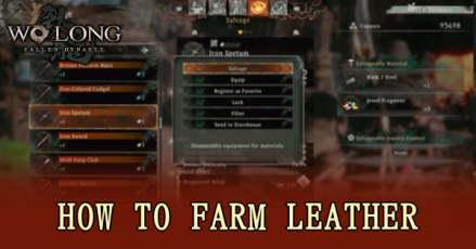 Wo Long Fallen Dynasty - How to Farm Leather