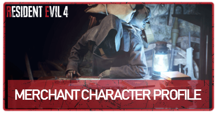 RE4 Remake - Merchant Character Profile
