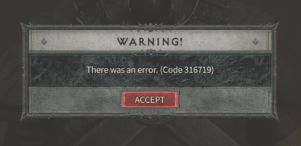 Diablo 4 - Error Code 316719