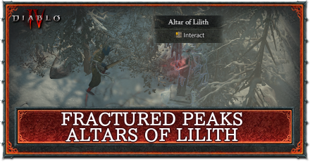 Diablo 4 - Fractured Peaks Altars of Lilith