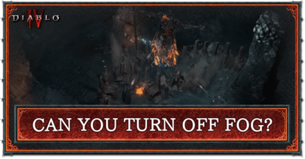 Diablo 4 - Can You Turn Off Fog?