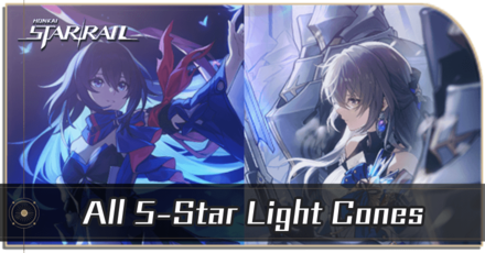 Honkai Star Rail - All 5-Star Light Cones