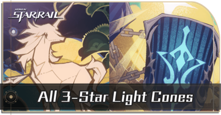Honkai Star Rail - All 3-Star Light Cones