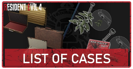 Resident Evil 4 Remake - List of Cases.png