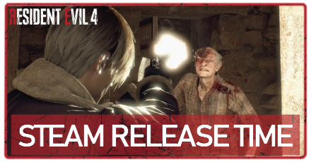 Resident Evil 4 Remake - Steam Release Time