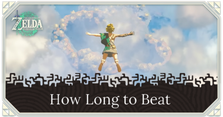 konkurrence boom hende Play Time: How Long to Beat Tears of the Kingdom? | The Legend of Zelda:  Tears of the Kingdom｜Game8