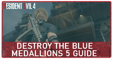 Resident Evil 4 Remake - Destroy the Blue Medallions 5 Request Banner