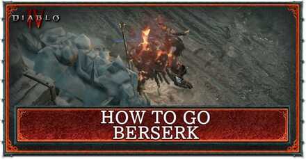 How to Go Berserk - Diablo 4