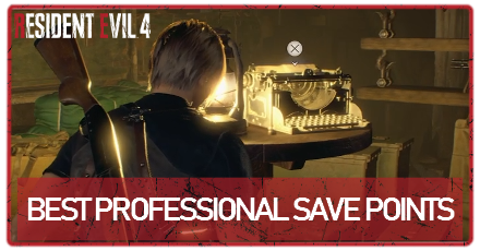 Best Save Points on Professional | Resident Evil 4 Remake (RE4)｜Game8