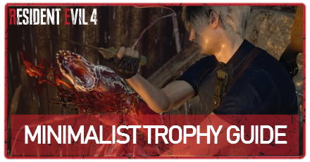Resident Evil 4 Remake - Minimalist Trophy Guide