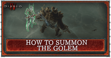 How to Summon the Golem.Diablo 4