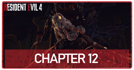 Resident Evil 4 Remake - Chapter 12 Walkthrough