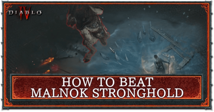 Diablo 4 - How to Beat Malnok Stronghold