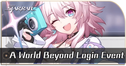 Honkai Star Rail - A World Beyond Login Event Guide