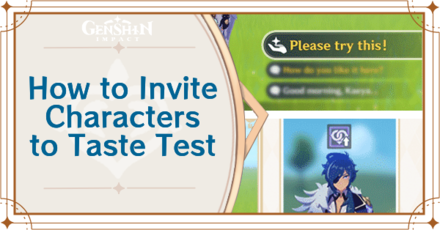 Genshin Impact - Invite Character to Taste Test Guide