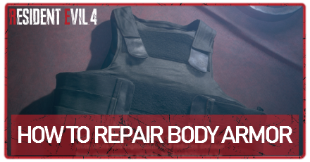 Resident Evil 4 Remake - How to Repair Body Armor