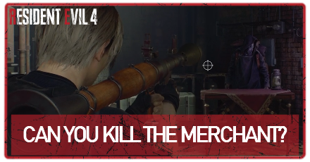 Resident Evil 4 Remake - Can You Kill the Merchant