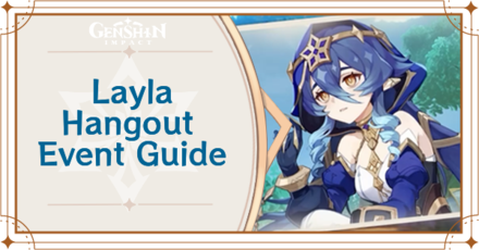 Genshin Impact - Layla Hangout Event Guide.png
