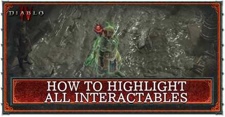 How to Highlight All Interactables - Diablo 4
