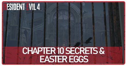 Resident Evil 4 Chapter 10 Secrets and Easter Eggs