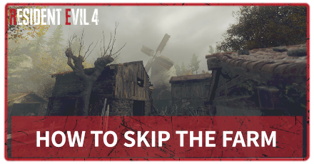 How to Skip the Farm RE4 Remake