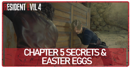 Resident Evil 4 Chapter 5 Secrets and Easter Eggs