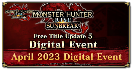 MH Rise Sunbreak - April 2023 Digital Event