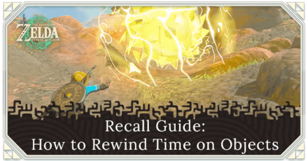 Recall Guide: How to Rewind Time and How to Unlock | Zelda: Tears 