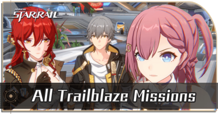 Honkai Star Rail - Trailblaze Missions