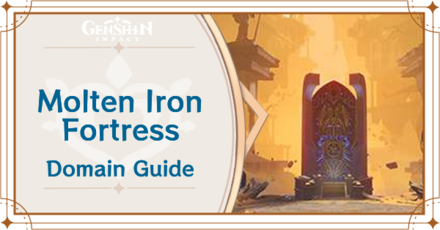 Genshin Impact - Molten Iron Fortress Domain Guide