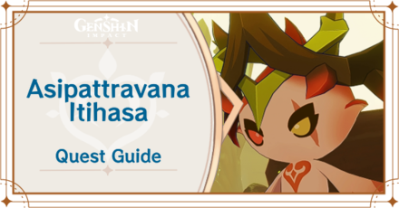 Genshin Impact Asipattravana Itihasa Quest Guide