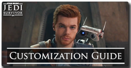 Customization Guide - Star Wars Jedi Survivor