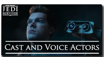 Star Wars Jedi Survivor Voice Actors Banner