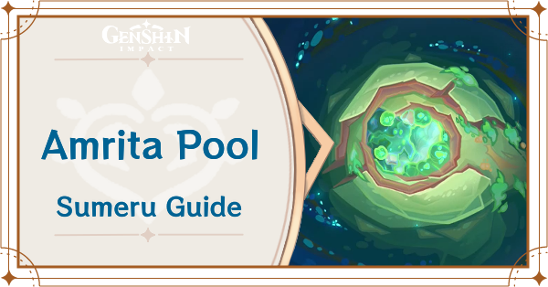 Genshin Impact - Amrita Pool Location, Unlock Guide, and Rewards