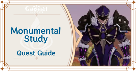Genshin Impact - Monumental Study World Quest Guide