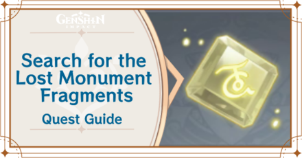 Genshin Impact - Search for the Lost Monument Fragments