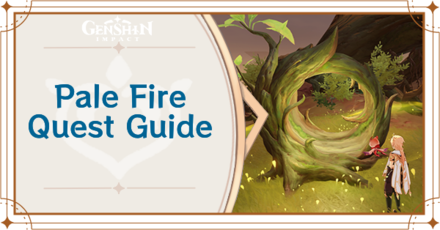 Genshin Impact - Pale Fire Quest Guide