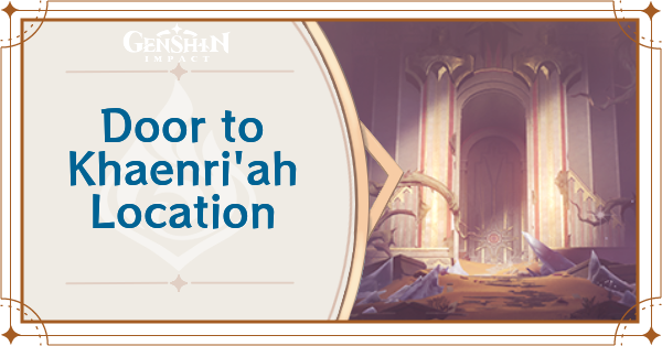 Genshin Impact - Is the Hangeh Afrasiyab Door the Gate to Khaenri