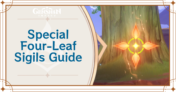 Genshin - Special Four-Leaf Sigils Guide