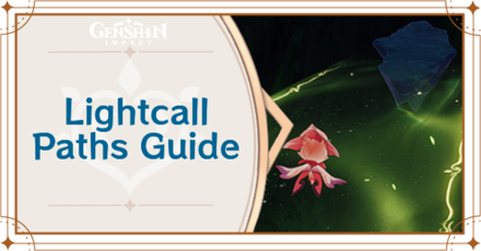 Genshin Impact - Lightcall Paths Guide