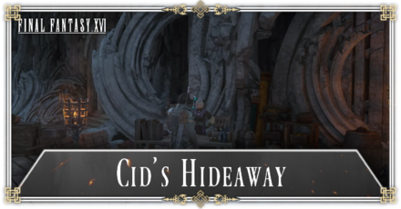 FF16 - Everything You Can Do at Cid